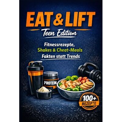 Kaiser Eat & Lift. Teen Edition. Fitnessrezepte, Shakes & Cheat- Meals. Fakten statt Trends.: Snacks, Frühstück, Hauptgerichte, Smoothies & Shakes, ... in 3 Schwierigkeits- Leveln inkl. Farbfotos. Kaiser Eat & Lift. Teen Edition. Fitnessrezepte, Shakes & Cheat- Meals. Fakten statt Trends.: Snacks, Frühstück, Hauptgerichte, Smoothies & Shakes, ... in 3 Schwierigkeits- Leveln inkl. Farbfotos.
