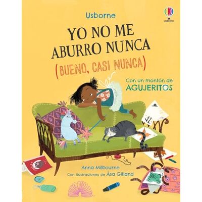 Usborne YO NO ME ABURRO NUNCA (BUENO, CA Usborne YO NO ME ABURRO NUNCA (BUENO, CA