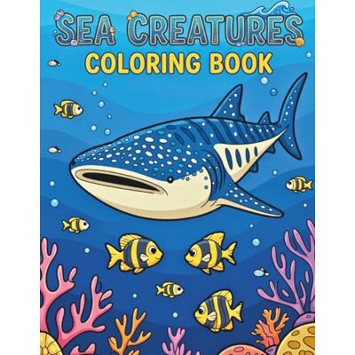 ART Cozy Cute Sea Creatures Coloring Book for Kids Adults Boys Girls Teens: Cool Sea Ocean Fish Coloring Activity Book Funny Underwater Animals Coloring ... Pages for Stress Relief and Relaxation ART Cozy Cute Sea Creatures Coloring Book for Kids Adults Boys Girls Teens: Cool Sea Ocean Fish Coloring Activity Book Funny Underwater Animals Coloring ... Pages for Stress Relief and Relaxation