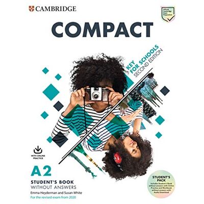 Heyderman, Emma Compact key for schools. For the revised exam from 2020. A2. Student's book without answers. Per le Scuole superiori. Con espansione online Heyderman, Emma Compact key for schools. For the revised exam from 2020. A2. Student's book without answers. Per le Scuole superiori. Con espansione online