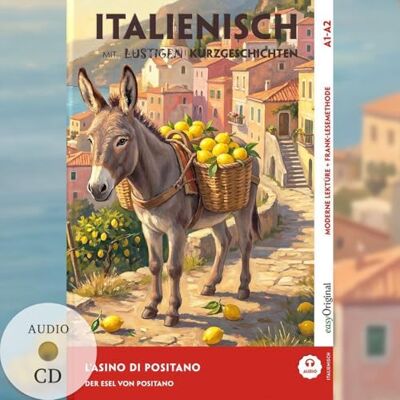 Testa, Giorgia Italienisch lernen mit lustigen Kurzgeschichten (A1-A2) L'Asino di Positano (+ Audio-CD): Italienisch lesen und alles verstehen ohne Wörterbuch Frank-Lesemethode mit Audio Italienisch-Deutsch Testa, Giorgia Italienisch lernen mit lustigen Kurzgeschichten (A1-A2) L'Asino di Positano (+ Audio-CD): Italienisch lesen und alles verstehen ohne Wörterbuch Frank-Lesemethode mit Audio Italienisch-Deutsch