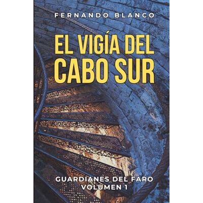 Blanco El Vigía del Cabo Sur: Misterios y Secretos Familiares en la Costa de Irlanda (Guardianes del Faro · Volumen I) Blanco El Vigía del Cabo Sur: Misterios y Secretos Familiares en la Costa de Irlanda (Guardianes del Faro · Volumen I)