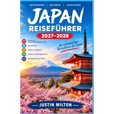 Milton JAPAN REISEFÜHRER 2027 Milton JAPAN REISEFÜHRER 2027