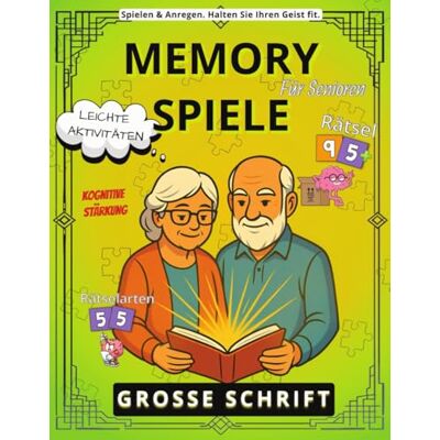Creative Memory Games für Senioren: Sanftes Gehirntraining mit 95 unterhaltsamen Aktivitäten: Großdruck-Aktivitätsbuch mit Gedächtnis-, Wort-, Mathe- und ... mit beginnender Demenz oder Alzheimer) Creative Memory Games für Senioren: Sanftes Gehirntraining mit 95 unterhaltsamen Aktivitäten: Großdruck-Aktivitätsbuch mit Gedächtnis-, Wort-, Mathe- und ... mit beginnender Demenz oder Alzheimer)