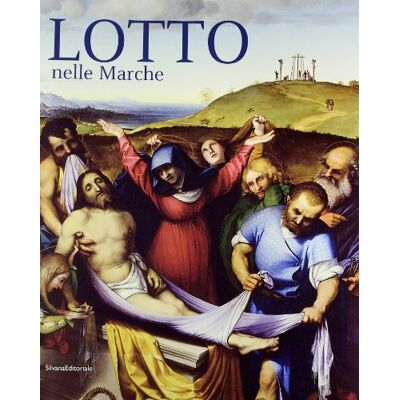 Silvana Lotto nelle Marche. Ediz. illustrata Silvana Lotto nelle Marche. Ediz. illustrata