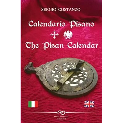 Costanzo, Sergio Calendario pisano-The pisan calendar Costanzo, Sergio Calendario pisano-The pisan calendar