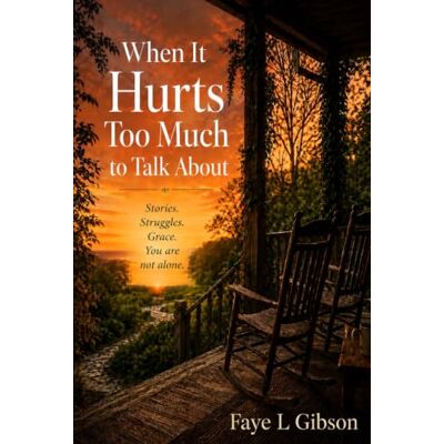 Gibson When It Hurts Too Much to Talk About: Stories. Struggles. Grace. You are not alone. Gibson When It Hurts Too Much to Talk About: Stories. Struggles. Grace. You are not alone.