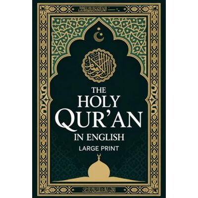 Anonymous The Holy Quran in English (Large Print) Anonymous The Holy Quran in English (Large Print)