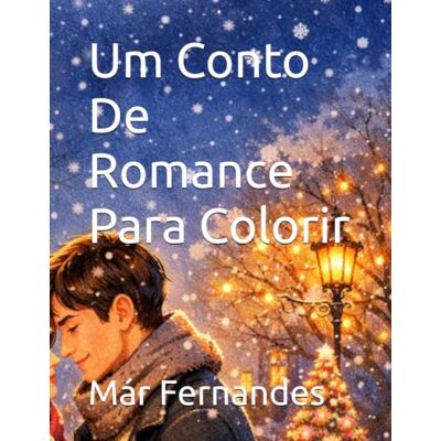 Fernandes Um Conto De Romance Para Colorir Fernandes Um Conto De Romance Para Colorir