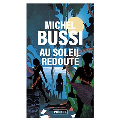 Bussi, Michel Au soleil redouté Bussi, Michel Au soleil redouté