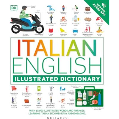 AA.VV. Italian-english. Illustrated dictionary. Ediz. bilingue. Con File audio online AA.VV. Italian-english. Illustrated dictionary. Ediz. bilingue. Con File audio online