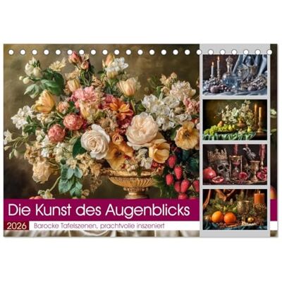Gierok-Latniak, Steffen Die Kunst des Augenblicks (Tischkalender 2026 DIN A5 quer), Monatskalender: Ein luxuriöser Wandkalender, der die Pracht barocker Stillleben neu interpretiert. Gierok-Latniak, Steffen Die Kunst des Augenblicks (Tischkalender 2026 DIN A5 quer), Monatskalender: Ein luxuriöser Wandkalender, der die Pracht barocker Stillleben neu interpretiert.