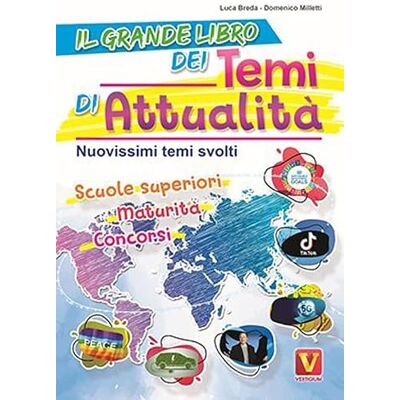 Breda, Luca Il grande libro dei temi di attualità. Nuovissima raccolta di temi svolti. Scuole superiori, maturità, concorsi Breda, Luca Il grande libro dei temi di attualità. Nuovissima raccolta di temi svolti. Scuole superiori, maturità, concorsi
