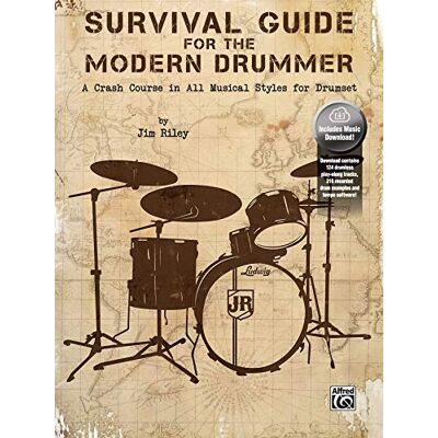 Riley, Jim Survival Guide for the Modern Drummer: A Crash Course in All Musical Styles for Drumset, (accesso online al software audio) Riley, Jim Survival Guide for the Modern Drummer: A Crash Course in All Musical Styles for Drumset, (accesso online al software audio)