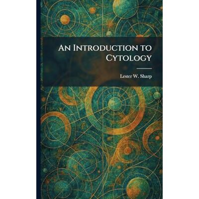 Sharp An Introduction to Cytology Sharp An Introduction to Cytology
