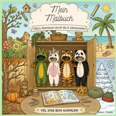 Kaiser Mein Malbuch: Otty´s Abenteuer durch die vier Jahreszeiten Kaiser Mein Malbuch: Otty´s Abenteuer durch die vier Jahreszeiten