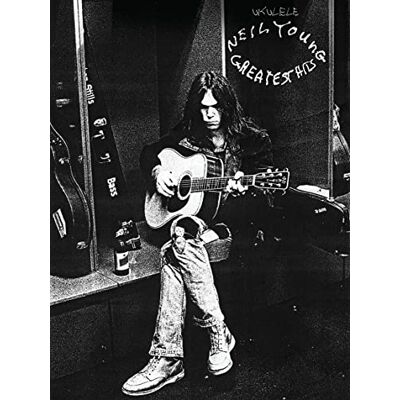 HAL LEONARD Neil Young Greatest Hits: Ukulele HAL LEONARD Neil Young Greatest Hits: Ukulele