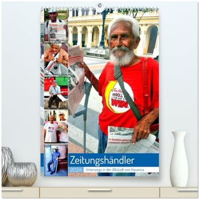 Löwis of Menar, Henning von Zeitungshändler Unterwegs in der Altstadt von Havanna (hochwertiger Premium Wandkalender 2026 DIN A2 hoch), Kunstdruck in Hochglanz: Zeitungsverkäufer auf ihrer Tour durch Habana Vieja Löwis of Menar, Henning von Zeitungshändler Unterwegs in der Altstadt von Havanna (hochwertiger Premium Wandkalender 2026 DIN A2 hoch), Kunstdruck in Hochglanz: Zeitungsverkäufer auf ihrer Tour durch Habana Vieja