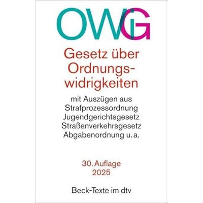 Dtv Gesetz über Ordnungswidrigkeiten. OWiG: mit Auszügen aus der Strafprozessordnung, dem Jugendgerichtsgesetz, dem Straßenverkehrsgesetz, der ... Rechtsstand: 1. September 2025: 5022 Dtv Gesetz über Ordnungswidrigkeiten. OWiG: mit Auszügen aus der Strafprozessordnung, dem Jugendgerichtsgesetz, dem Straßenverkehrsgesetz, der ... Rechtsstand: 1. September 2025: 5022