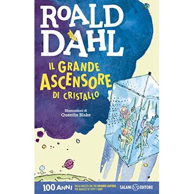 Dahl, Roald Il grande ascensore di cristallo Dahl, Roald Il grande ascensore di cristallo