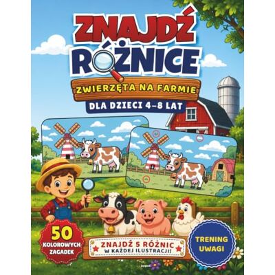 Garmin Znajdź różnice. Zwierzęta na farmie. Książka z zagadkami obrazkowymi: 50 kolorowych zagadek • Znajdź 5 różnic • Duże ilustracje • Rozwiązania • Dyplom Mistrza Spostrzegawczości • Dla dzieci 4–8 lat Garmin Znajdź różnice. Zwierzęta na farmie. Książka z zagadkami obrazkowymi: 50 kolorowych zagadek • Znajdź 5 różnic • Duże ilustracje • Rozwiązania • Dyplom Mistrza Spostrzegawczości • Dla dzieci 4–8 lat