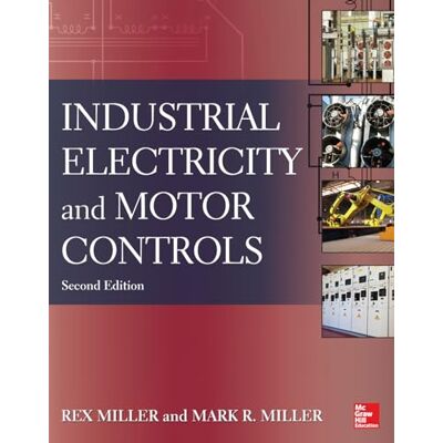 Rex Industrial Electricity and Motor Controls, Second Edition Rex Industrial Electricity and Motor Controls, Second Edition