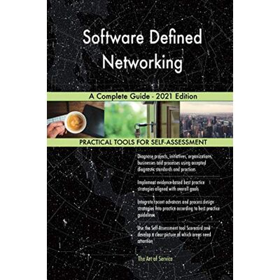 ART Software Defined Networking A Complete Guide 2021 Edition ART Software Defined Networking A Complete Guide 2021 Edition