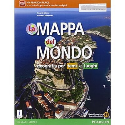 Milano La mappa del mondo. Per le Scuole superiori. Con e-book. Con espansione online Milano La mappa del mondo. Per le Scuole superiori. Con e-book. Con espansione online