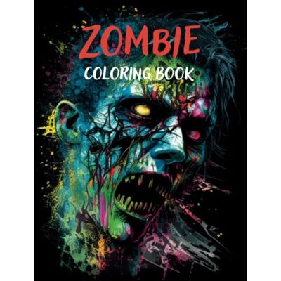 Philips Zombie Coloring Book: Color the Zombie Coloring Book for Adults, Teenagers Philips Zombie Coloring Book: Color the Zombie Coloring Book for Adults, Teenagers
