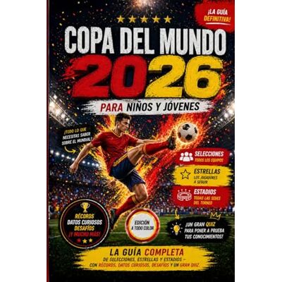 Vidal, Carlos Copa del Mundo 2026 para Niños y Jóvenes: La guía completa de selecciones, estrellas y estadios – con récords, datos curiosos, desafíos y un gran quiz Vidal, Carlos Copa del Mundo 2026 para Niños y Jóvenes: La guía completa de selecciones, estrellas y estadios – con récords, datos curiosos, desafíos y un gran quiz