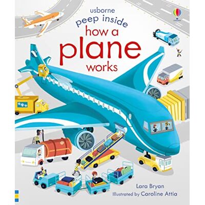 Usborne Peep Inside How a Plane Works: 1 Usborne Peep Inside How a Plane Works: 1