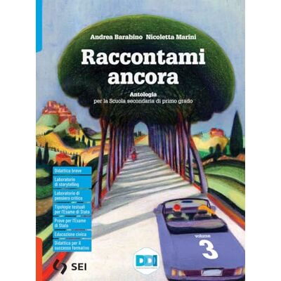 Barabino, Andrea Raccontami ancora. Leggo, penso, scrivo. Storie che incontrano la storia. Per la Scuola media. Con e-book. Con espansione online (Vol. 3) Barabino, Andrea Raccontami ancora. Leggo, penso, scrivo. Storie che incontrano la storia. Per la Scuola media. Con e-book. Con espansione online (Vol. 3)