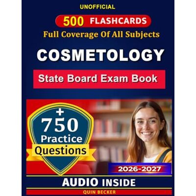 Becker Cosmetology Licensing Exam: 750 Practice Questions, 500 Flashcards, Complete Review for Hair, Skin, Nail Technology, and Salon Professional Certification Becker Cosmetology Licensing Exam: 750 Practice Questions, 500 Flashcards, Complete Review for Hair, Skin, Nail Technology, and Salon Professional Certification
