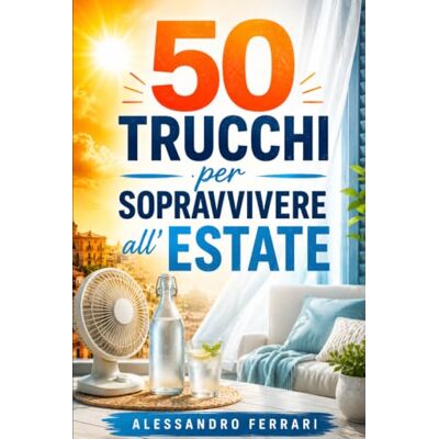 Acer 50 trucchi per sopravvivere all'estate Acer 50 trucchi per sopravvivere all'estate