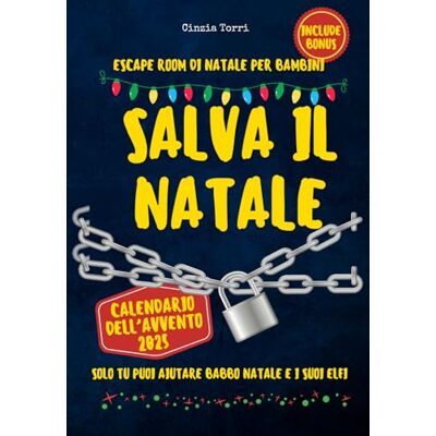 Torri, Cinzia Escape Room di Natale per Bambini: Calendario dell’Avvento 2024: risolvi 24 enigmi e salva il Natale. Torri, Cinzia Escape Room di Natale per Bambini: Calendario dell’Avvento 2024: risolvi 24 enigmi e salva il Natale.