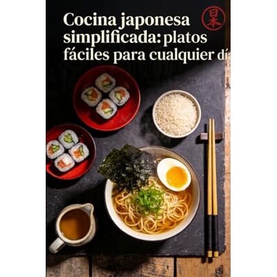 Vega+ Cocina japonesa simplificada: platos fáciles para cualquier día Vega+ Cocina japonesa simplificada: platos fáciles para cualquier día