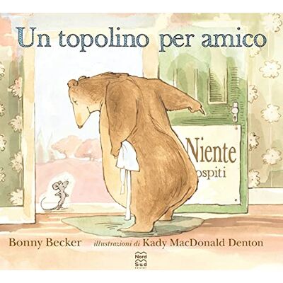 Becker Un topolino per amico. Ediz. a colori Becker Un topolino per amico. Ediz. a colori