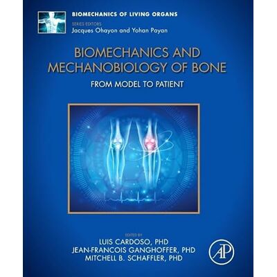 Elsevier Biomechanics and Mechanobiology of Bone: From Model to Patient Elsevier Biomechanics and Mechanobiology of Bone: From Model to Patient