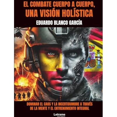 Blanco El Combate Cuerpo a Cuerpo, una visión holística: 1 Blanco El Combate Cuerpo a Cuerpo, una visión holística: 1