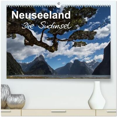 Böhme, Ferry Neuseeland Die Südinsel (hochwertiger Premium Wandkalender 2026 DIN A2 quer), Kunstdruck in Hochglanz: Neuseelands Südinsel in grandiosen Bildern Böhme, Ferry Neuseeland Die Südinsel (hochwertiger Premium Wandkalender 2026 DIN A2 quer), Kunstdruck in Hochglanz: Neuseelands Südinsel in grandiosen Bildern