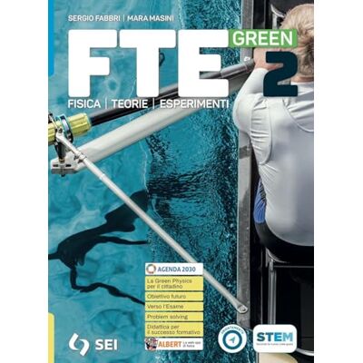Fabbri, Sergio FTE green. Per il secondo biennio e quinto anno licei scientifici e scienze applicate. Con e-book. Con espansione online (Vol. 2) Fabbri, Sergio FTE green. Per il secondo biennio e quinto anno licei scientifici e scienze applicate. Con e-book. Con espansione online (Vol. 2)