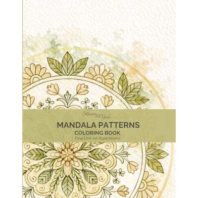 ART Mandala Patterns Coloring Book: Elegant Fine Line Mandalas for Relaxation and Mindful Coloring ART Mandala Patterns Coloring Book: Elegant Fine Line Mandalas for Relaxation and Mindful Coloring