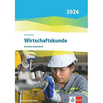 Klett Ernst /Schulbuch Wirtschaftskunde. Portfolio-Arbeitsheft (perforiert und gelocht). Ausgabe Baden-Württemberg 2026: Portfolio-Arbeitsheft (perforiert und gelocht) Klett Ernst /Schulbuch Wirtschaftskunde. Portfolio-Arbeitsheft (perforiert und gelocht). Ausgabe Baden-Württemberg 2026: Portfolio-Arbeitsheft (perforiert und gelocht)