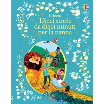 Usborne Dieci storie da dieci minuti per la nanna. Ediz. a colori Usborne Dieci storie da dieci minuti per la nanna. Ediz. a colori