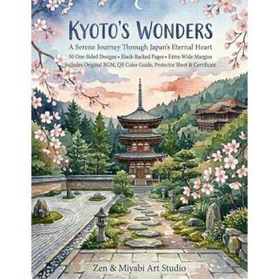 Kyoto's Wonders: A Serene Journey Through Japan's Eternal Heart Kyoto's Wonders: A Serene Journey Through Japan's Eternal Heart