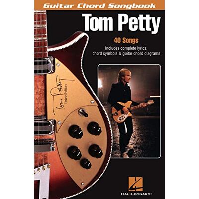 HAL LEONARD Tom Petty: Guitar Chord Songbook HAL LEONARD Tom Petty: Guitar Chord Songbook