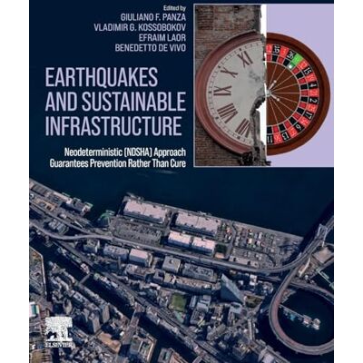 Elsevier Earthquakes and Sustainable Infrastructure: Neodeterministic (NDSHA) Approach Guarantees Prevention Rather Than Cure Elsevier Earthquakes and Sustainable Infrastructure: Neodeterministic (NDSHA) Approach Guarantees Prevention Rather Than Cure