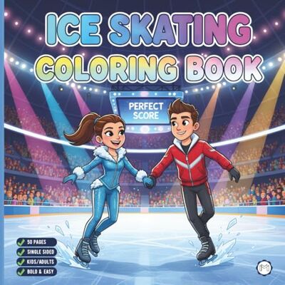 ART Cool Ice Skating Coloring Book for Adults Kids Boys Girls Teens Children: Figure Skating Coloring Book Christmas Gift Cozy Winter Sports Ice Skating ... Activity Sheets for Ice Hockey Lovers ART Cool Ice Skating Coloring Book for Adults Kids Boys Girls Teens Children: Figure Skating Coloring Book Christmas Gift Cozy Winter Sports Ice Skating ... Activity Sheets for Ice Hockey Lovers