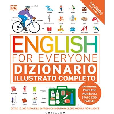 Aavv English for everyone. Dizionario illustrato completo. Con File audio online Aavv English for everyone. Dizionario illustrato completo. Con File audio online