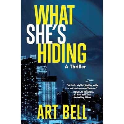 ART What She's Hiding: A Thriller: Volume 1 ART What She's Hiding: A Thriller: Volume 1
